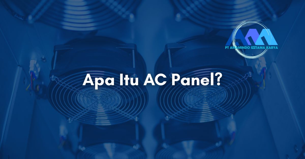 Apa Itu AC Panel