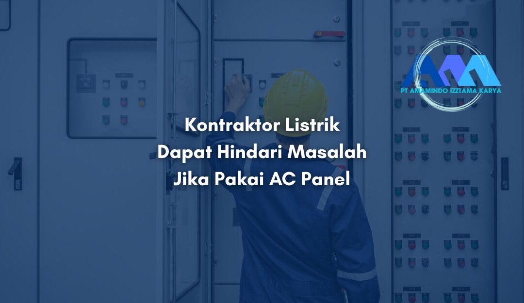 Kontraktor Listrik Dapat Hindari Masalah Jika Pakai Ini
